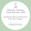 Shincha Tasting, Saturday, 13.06.2026